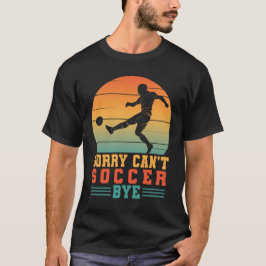 Det går inte att hitta hej då, kul fotbollsspelart t shirt