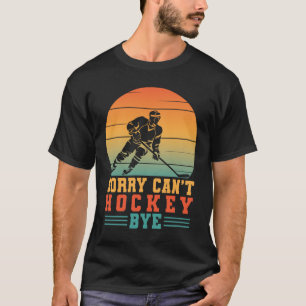 Det går inte att Hockey hej hej då... T Shirt