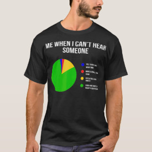 Det går inte att höra Döv och Funny Person T Shirt