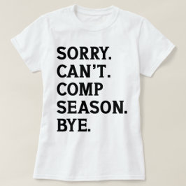Det går inte att komma till Season Adjö Cheer Danc T Shirt
