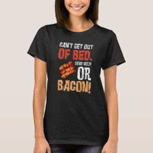 Det går inte att komma ut ur sängen. Skicka bara b T Shirt