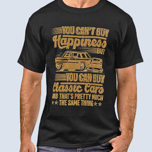 Det går inte att köpa lycka, men klassiska bilar s t shirt