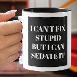 Det går inte att korrigera tjocka texter på kaffe  mugg<br><div class="desc">Jag kan inte laga Stupid,  men jag kan säga att den är tryckt på båda sidor om det svarta och vita mugg,  perfekt för en sjukvårdare,  doktor eller sjuksköterska. Välj mugg stil,  hantera färg,  i färg och ändra färg till vad som helst.</div>