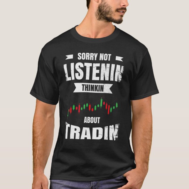 Det går inte att lyssna på Thinkin Om Tradin T Shirt (Framsida)