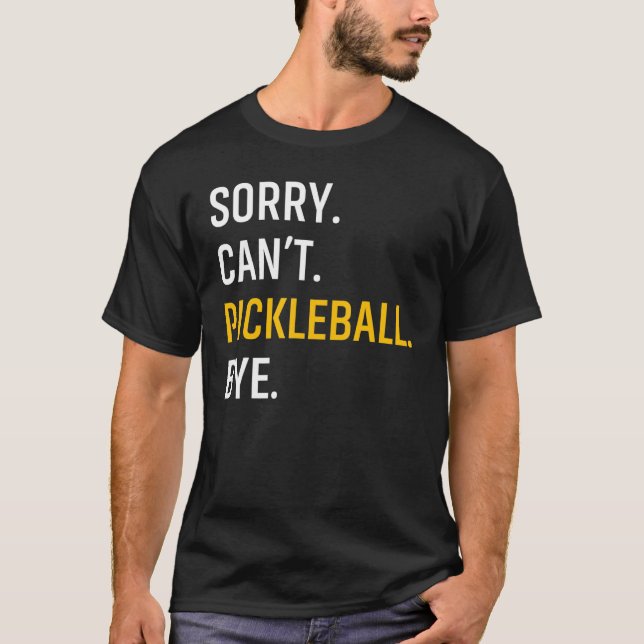 Det går inte att pickleball Adjö T Shirt (Framsida)