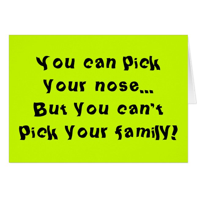Det går inte att Plocka din familj Hälsningskort (Framsidan Horizontal)
