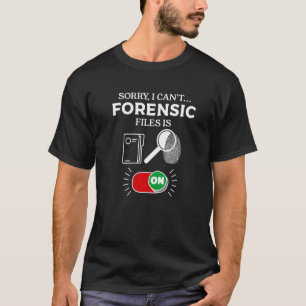 Det går inte att rättsmedicinska filer finns på kr t shirt