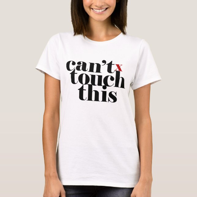 Det går inte att röra det här t-shirt (Framsida)