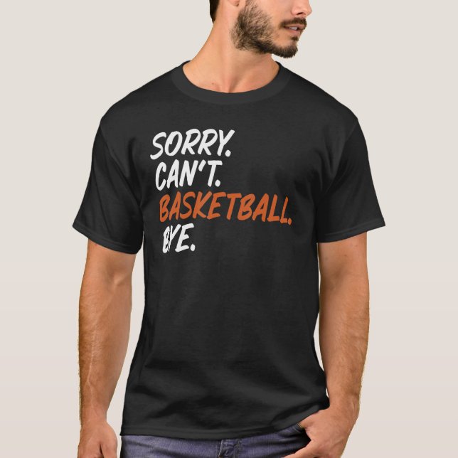 Det går inte att säga Basketball Adjö Funny Tee fo (Framsida)