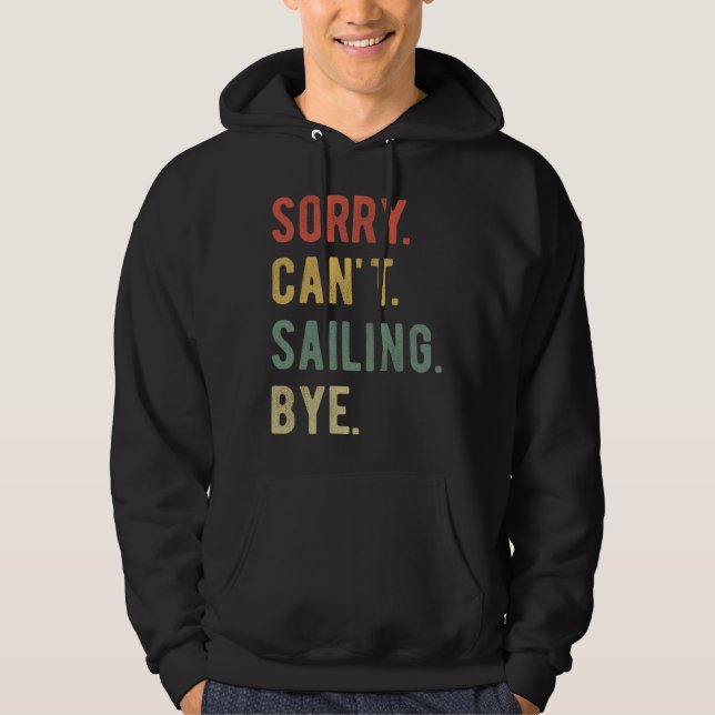 Det går inte att segla Hej då II Hoodie (Framsida)