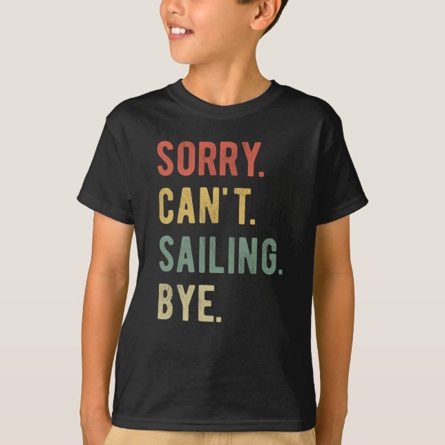 Det går inte att segla Hej då II T Shirt (Framsida)