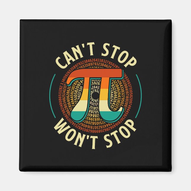 Det går inte att stoppa - Pi Day Math Älskare Scie Magnet (Framsidan)