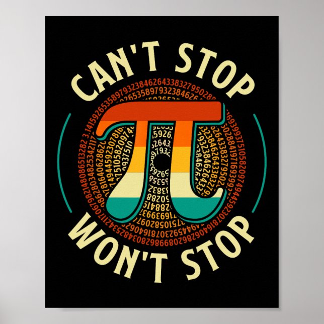 Det går inte att stoppa - Pi Day Math Älskare Scie Poster (Framsidan)