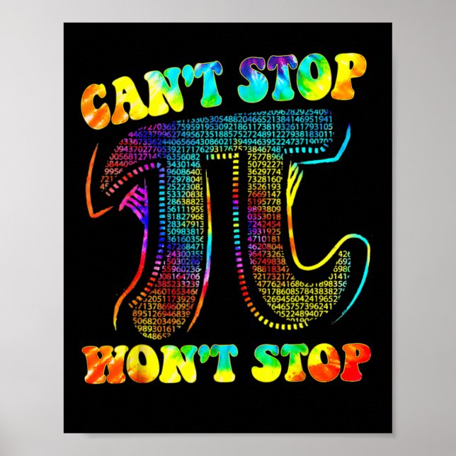 Det går inte att stoppa Pi Shirt Wont Stop Math Pi Poster (Framsidan)