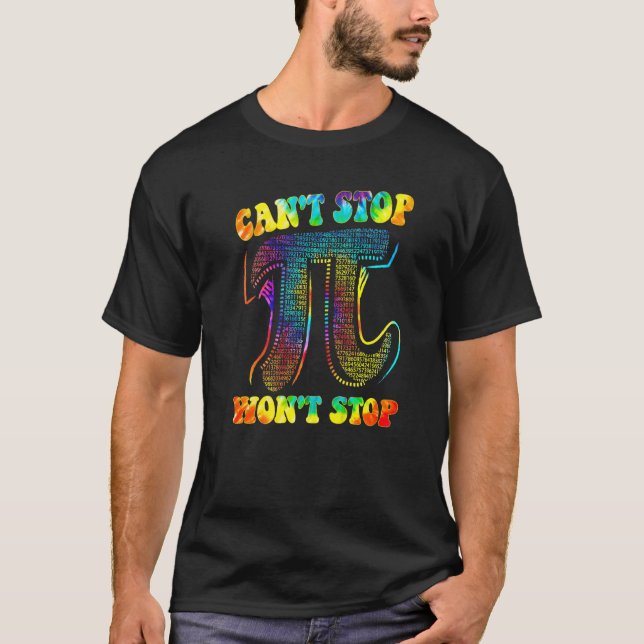 Det går inte att stoppa Pi Won inte stoppa Math Pi T Shirt (Framsida)