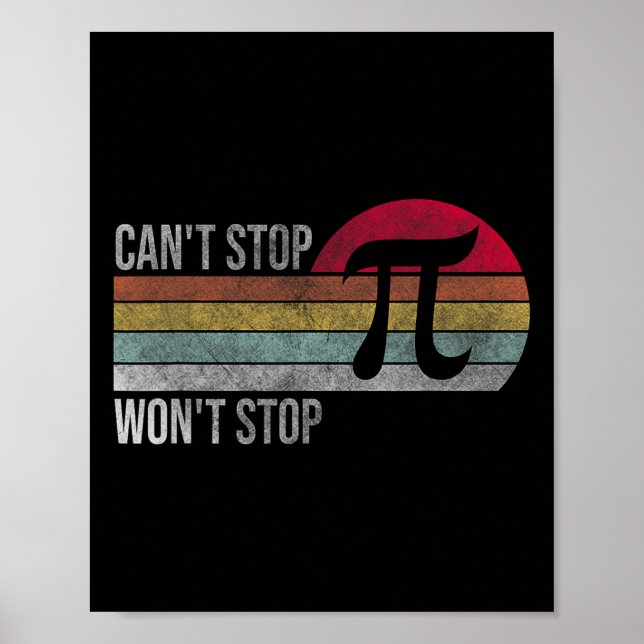 Det går inte att stoppa Pi Wont Stop Pi Day Math V Poster (Framsidan)