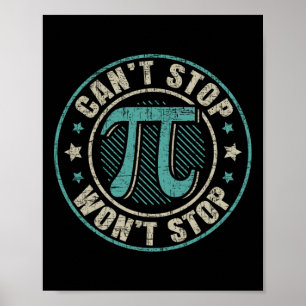 Det går inte att stoppa Pi Wont stoppa matematikma Poster