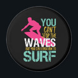 Det går inte att stoppa Vintagen Retro Surfing Sur Magnet<br><div class="desc">Den inspirerande och motiverande utformningen för dem som kärlek vatten sport,  som surfar,  rider vågar på en surfa,  tillbringar sommaren på stranden. Vintage och nödlidande varor för surfare. Perfekt för sommarsemester på en tropisk ö som fångar vågar. Underbar julklapp och födelsedagspresent till far,  bror,  son,  barnson,  pojkvän eller vän.</div>