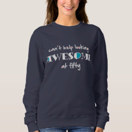 Det går inte att tittar fantastisk vid 50 t shirt