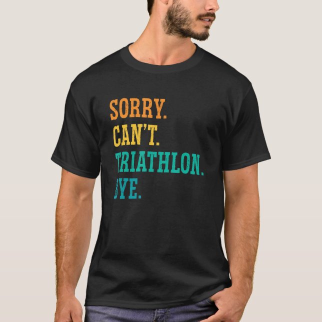 Det går inte att triatlon Hej då Swimming Sport T T Shirt (Framsida)