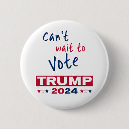 Det går inte att vänta med omröstningen TRUMP 2024 Knapp