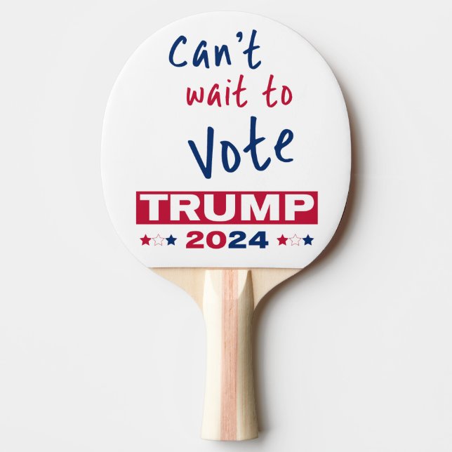 Det går inte att vänta med omröstningen TRUMP 2024 Pingisracket (Framsidan)