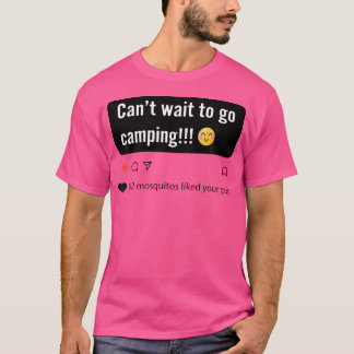 Det går inte att vänta på att Camping Camper ska s T Shirt
