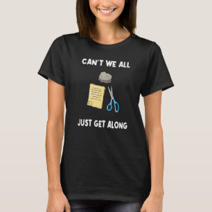 Det går inte att vi alla bara går längs Sten Pappr T Shirt