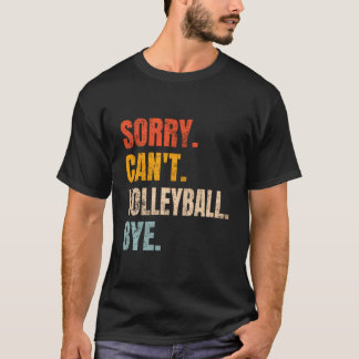 Det går inte att Volleyball hej då Retro Fläkt Vol T Shirt