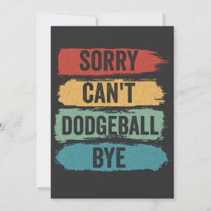 Det går tyvärr inte att Dodgeball hej hej då Funny Inbjudningar