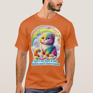 Det ger ingen roligt om homierna inte har någon. t shirt
