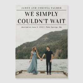 Det gick helt enkelt inte att vänta på meddelandet