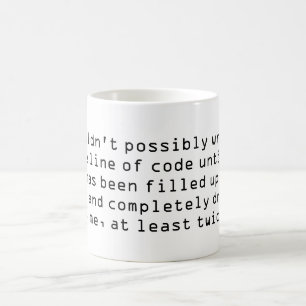 Det gick inte att skriva en enda kodrad ... kaffemugg