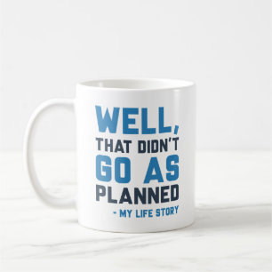 Det gick inte som planerat kaffemugg