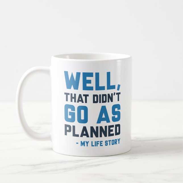 Det gick inte som planerat kaffemugg (Vänster)