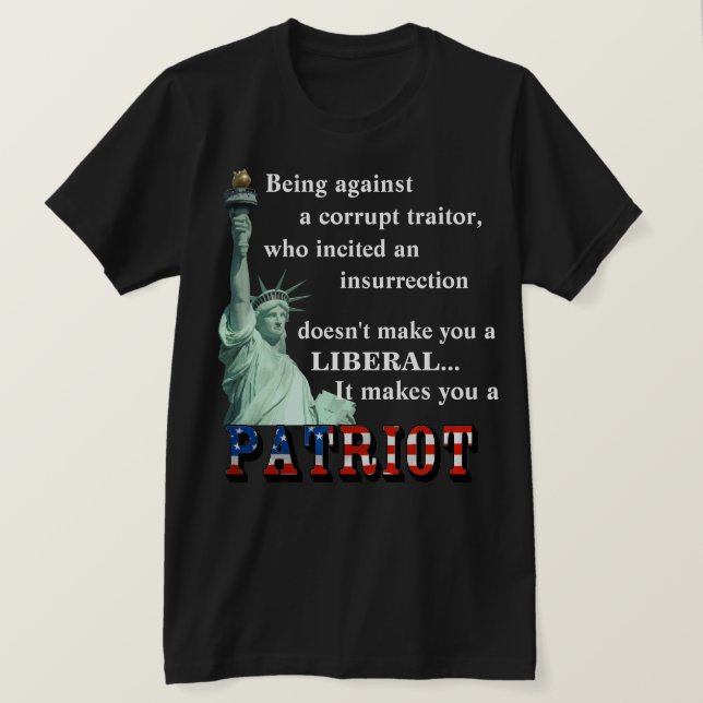 Det gör dig till en PATRIOT T-Shirt (Design framsida)