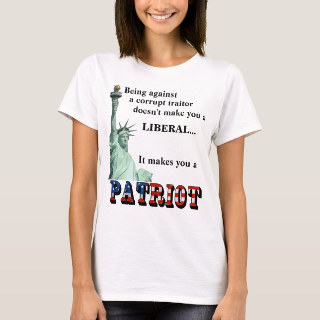 Det gör dig till en PATRIOT T Shirt (Framsida)