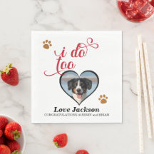 Det gör jag också! Bröllop Napkin med ditt Hundar-