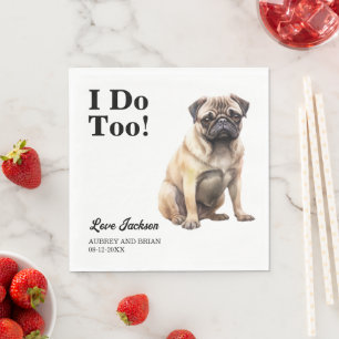 Det gör jag också! Pug Hund bröllop sällskapsdjur Pappersservett