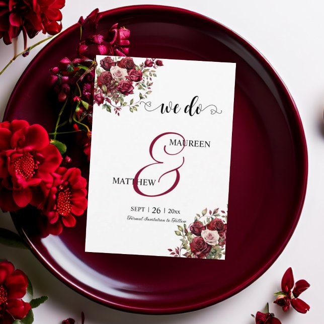 Det gör vi! Burgundy Blommigt Modern Script Bröllo Spara Datumet (Skapare uppladdad)
