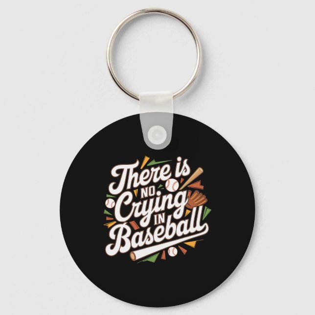 Det Gråter inte i Baseball Funny Baseball Quot Nyckelring (Framsida)
