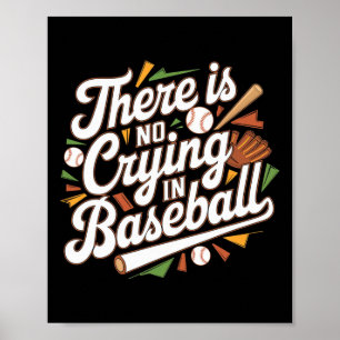 Det Gråter inte i Baseball Funny Baseball Quot Poster