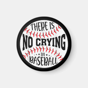 Det Gråter inte i Baseball Magnet