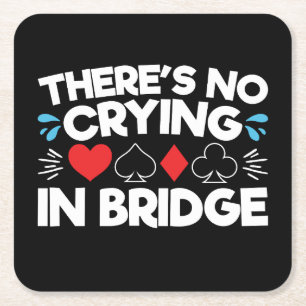 Det Gråter inte i Bridge Underlägg Papper Kvadrat