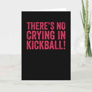 Det Gråter inte i Kickball Kort