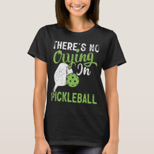 Det Gråter inte i Pickleball Retro Vintage 4 T Shirt