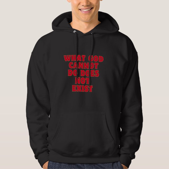 Det Gud inte kan göra existerar inte. NSPPD Prayer Hoodie (Framsida)