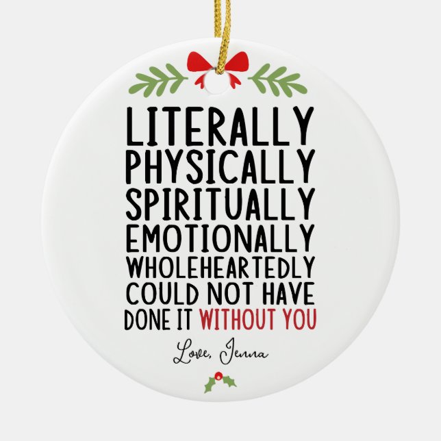 Det hade inte kunnat göras utan er julgransprydnad keramik (Framsidan)