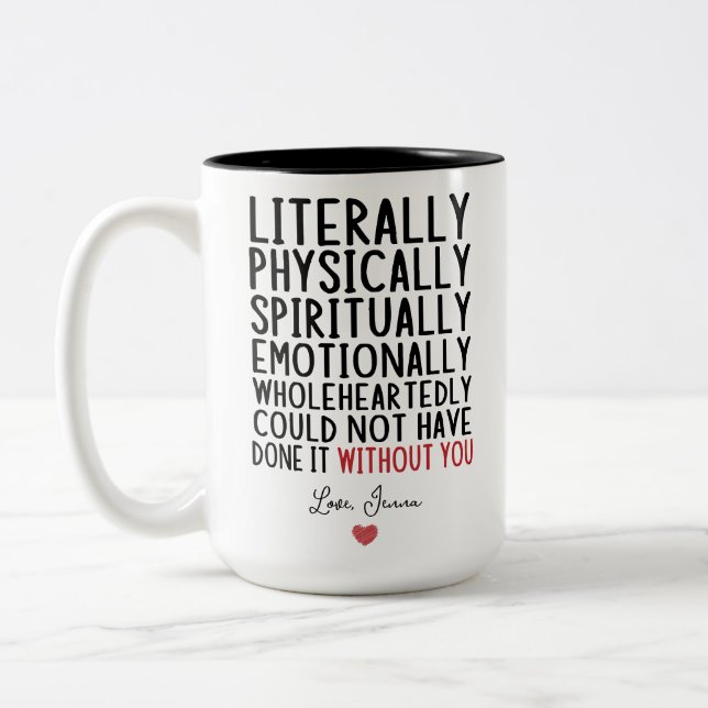 Det hade inte kunnat göras utan er Två-Tonad mugg (Vänster)