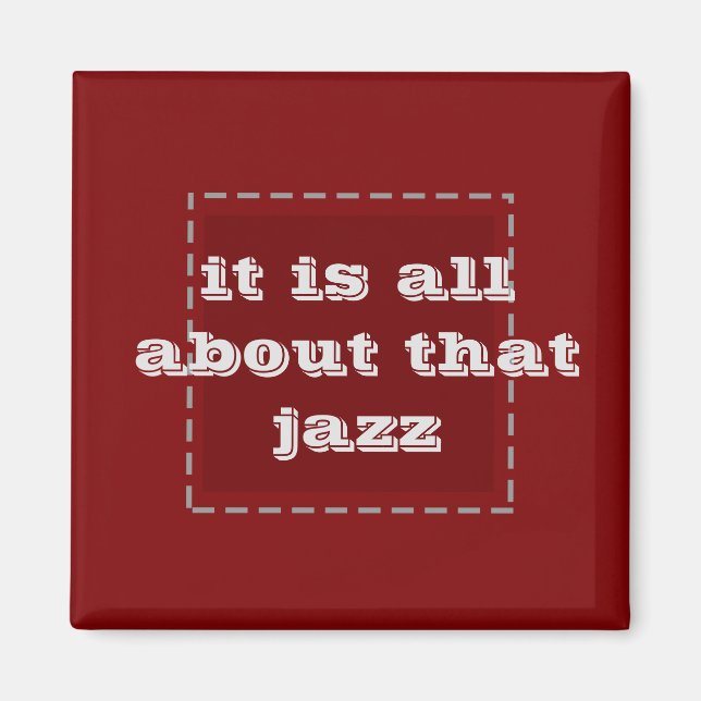 Det handlar bara om den där jazz-magnet magnet (Framsidan)